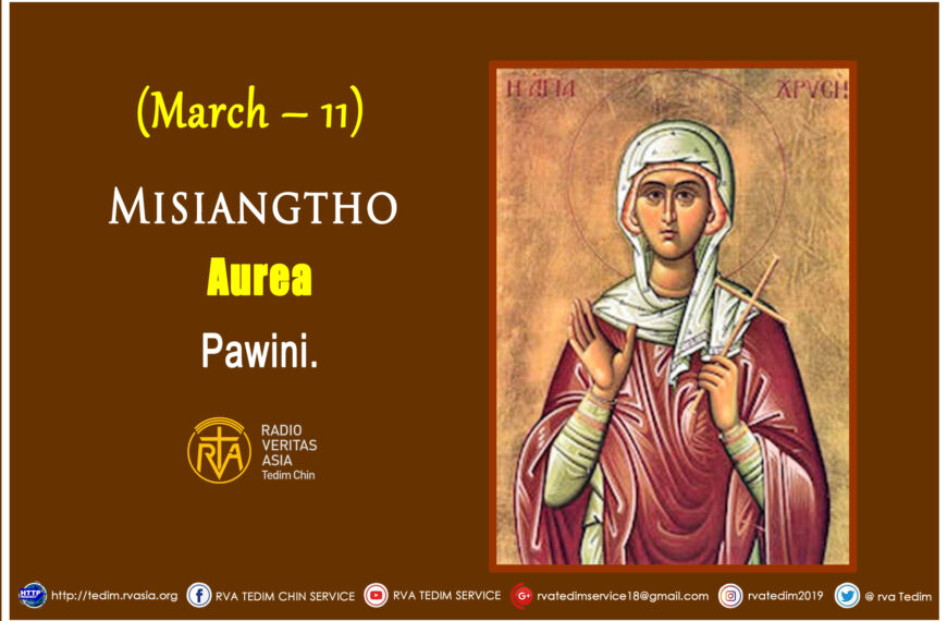 Misiangtho Aurea Pawini. (March – 11)