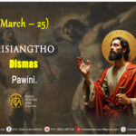 Misiangtho Dismas Pawini. (March – 25)