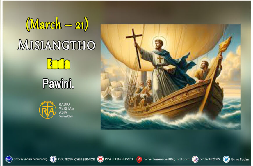 Misiangtho Enda Pawini. (March – 21)