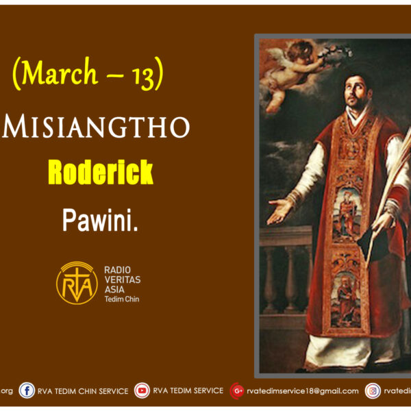 Misiangtho Roderick Pawini.(March – 13)