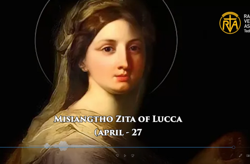 Misiangtho Zita of Lucca Pawini. (April – 27)