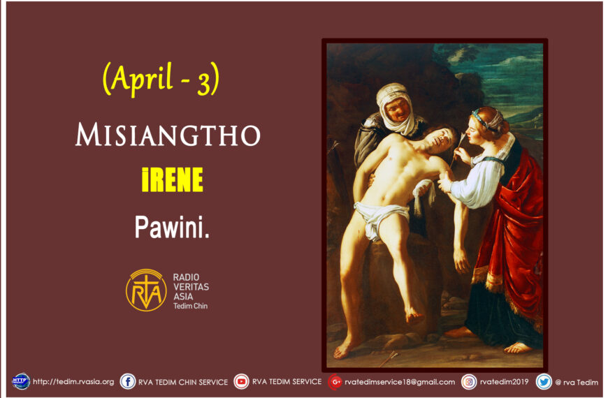 Misiangtho Irene Pawini. (April – 3)
