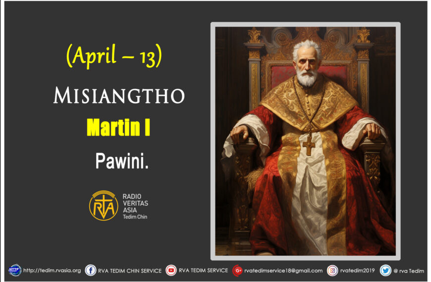 Misiangtho Martin I Pawini. (April – 13)