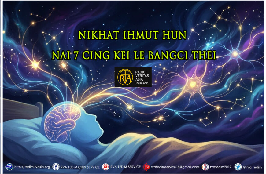NIKHAT IHMUT HUN NAI 7 CING KEI LE BANGCI THEI