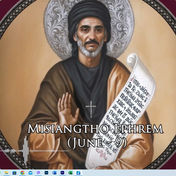Misiangtho Ephrem Pawini. (June – 9)
