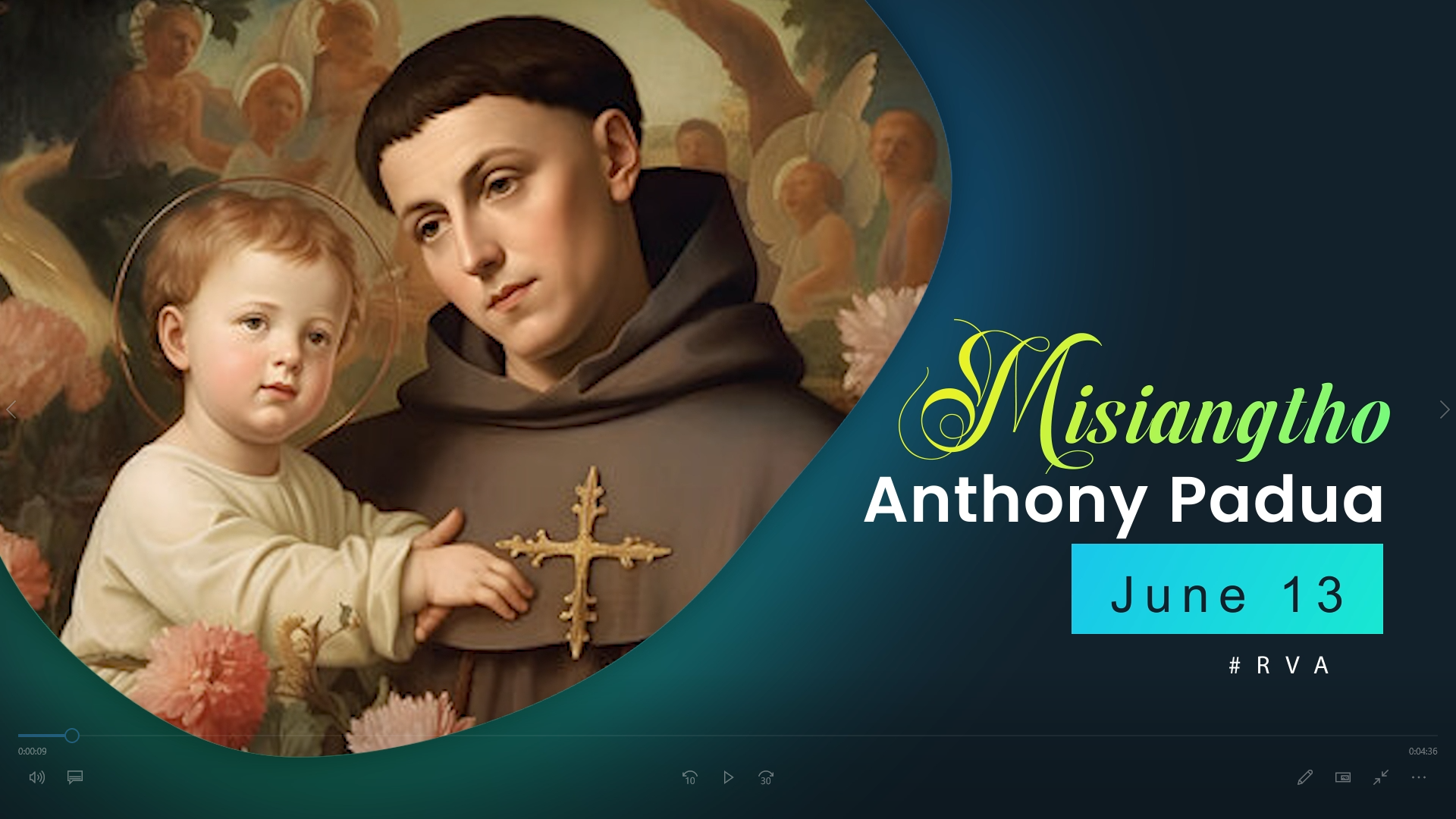 Misiangtho Anthony of Padua Pawini. (June 13)