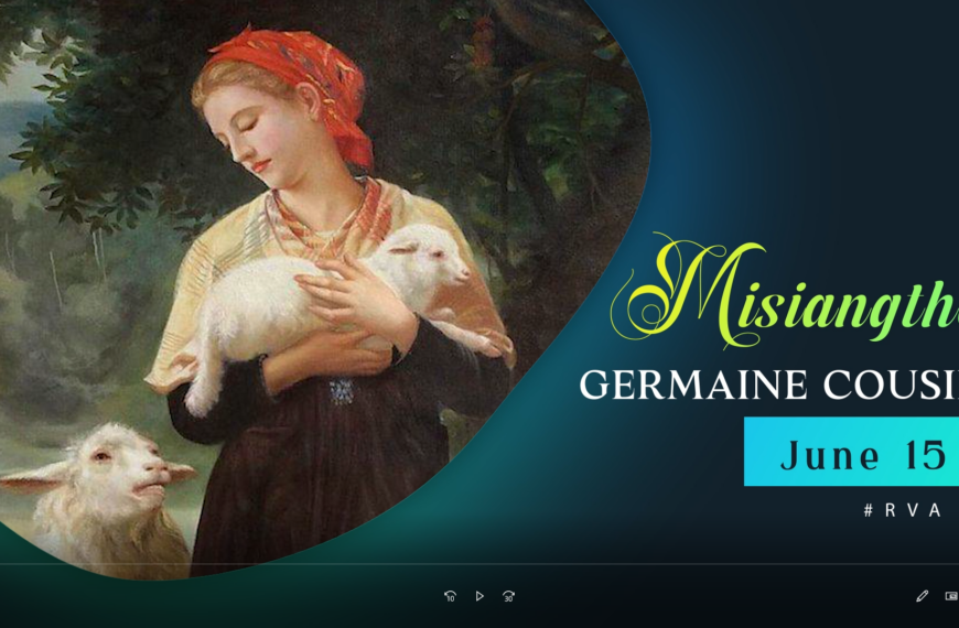 Misiangtho Germaine Cousin Pawini. (June – 15)