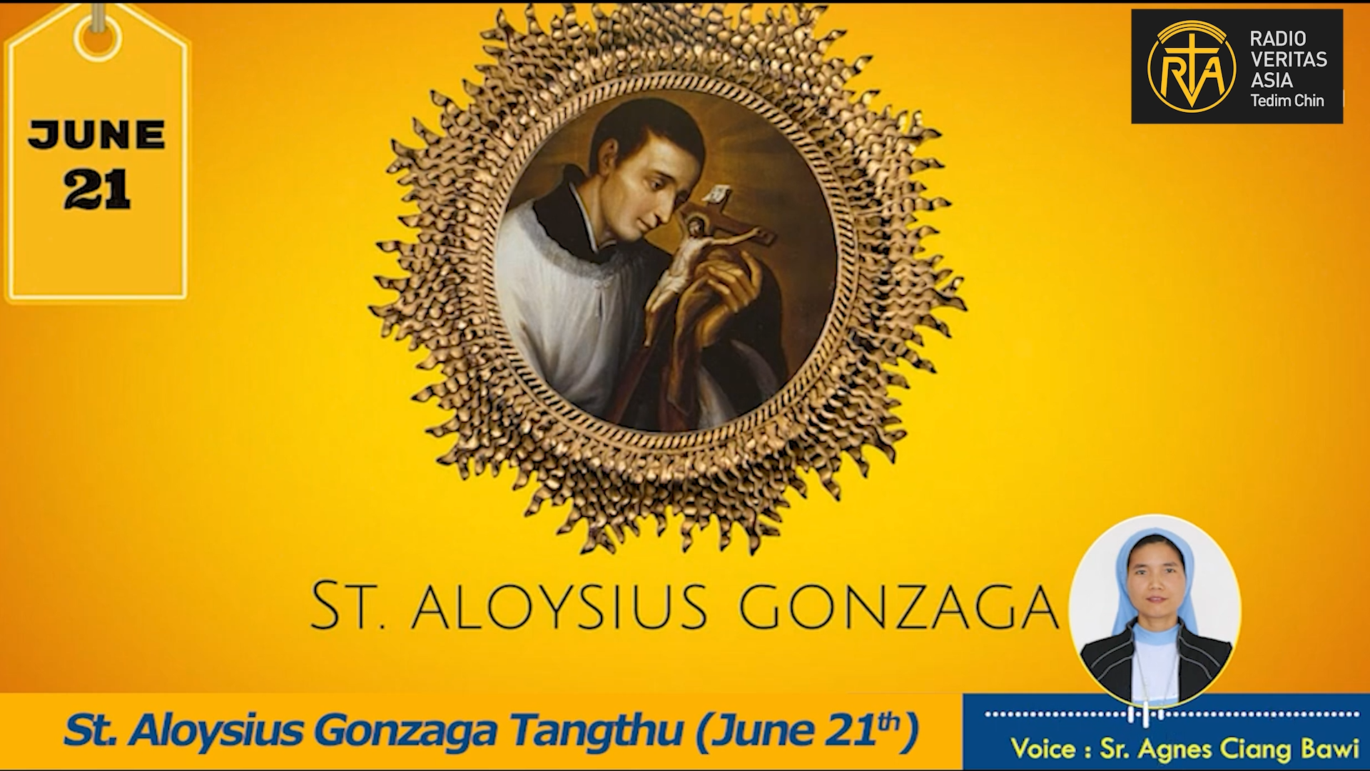 Misiangtho Aloysius Gonzaga Pawini.(June 21)
