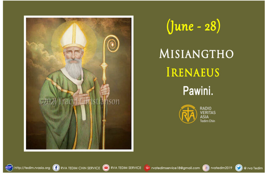 Misiangtho Irenaeus Pawini. (June – 28)