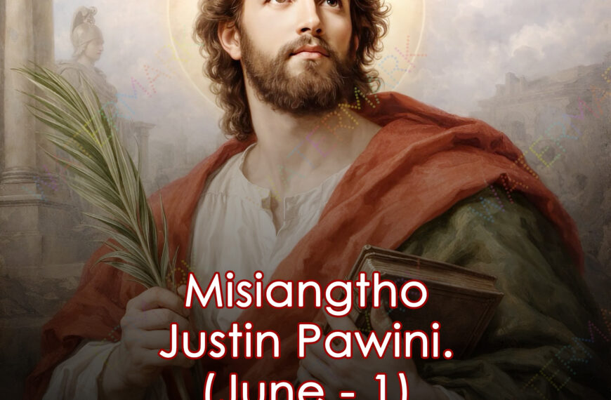 Misiangtho Justin Pawini. (June – 1)