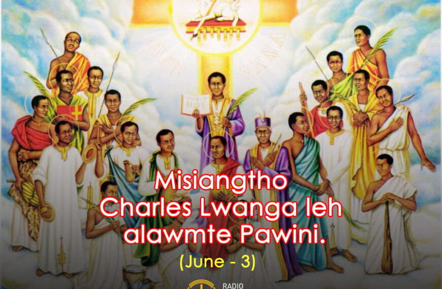 Misiangtho Charles Lwanga leh alawmte(June – 3)
