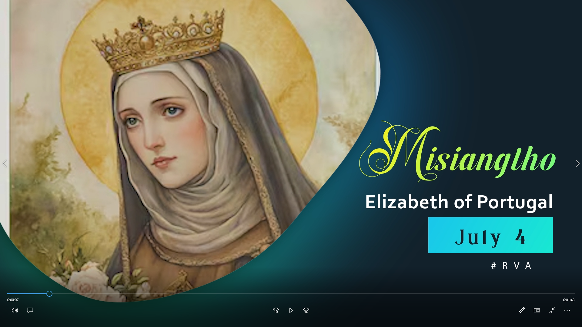 Misiangtho Elizabeth of Portugal Pawini. (July – 4)