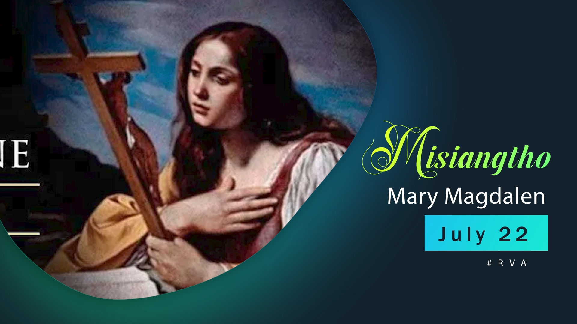 Misiangtho Mary Magdalen Pawini. (July – 22)