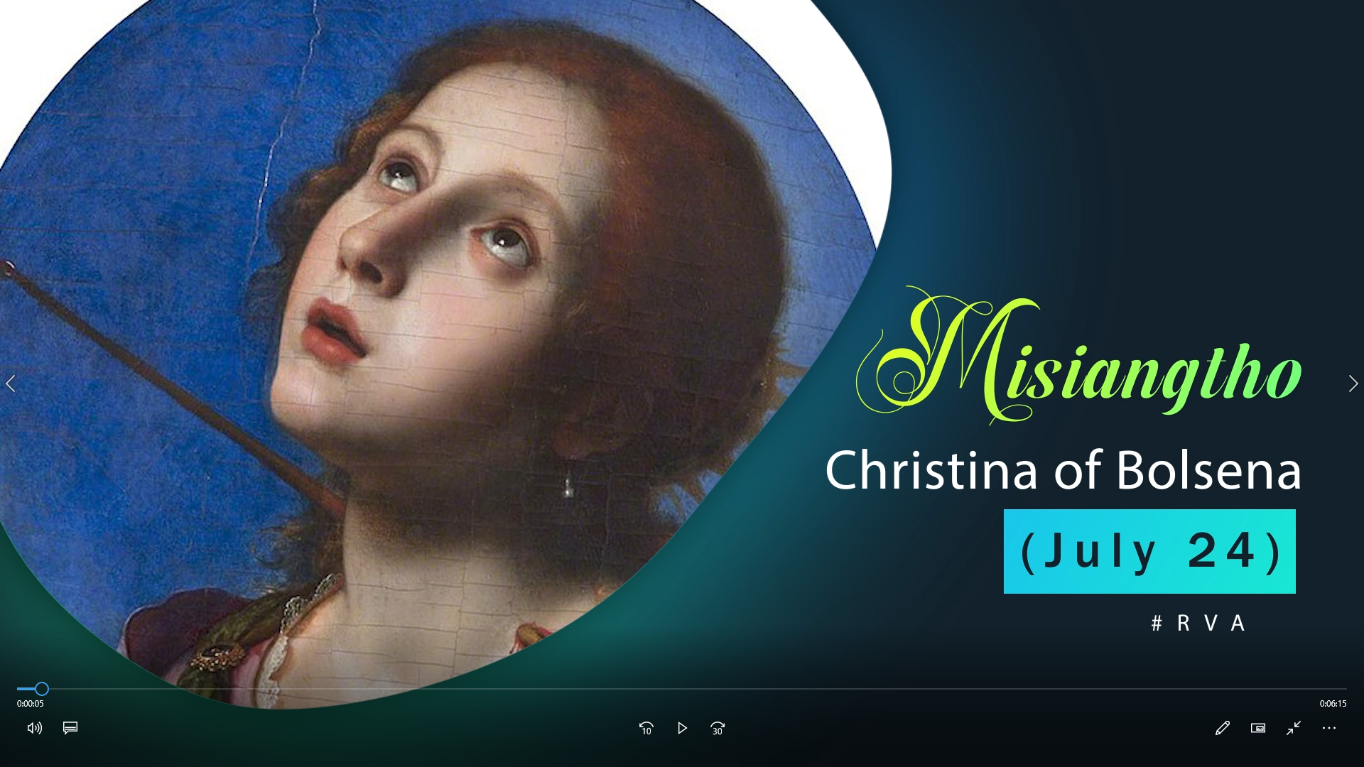 Misiangtho Christina of Bolsena Pawini.(July – 24)