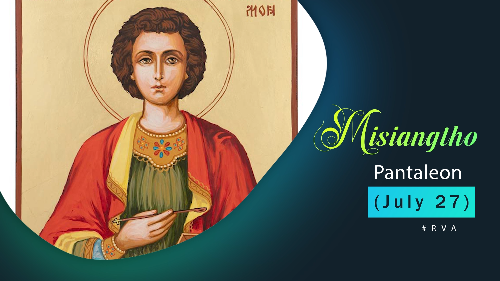 Misiangtho Pantaleon Pawini.(July – 27)