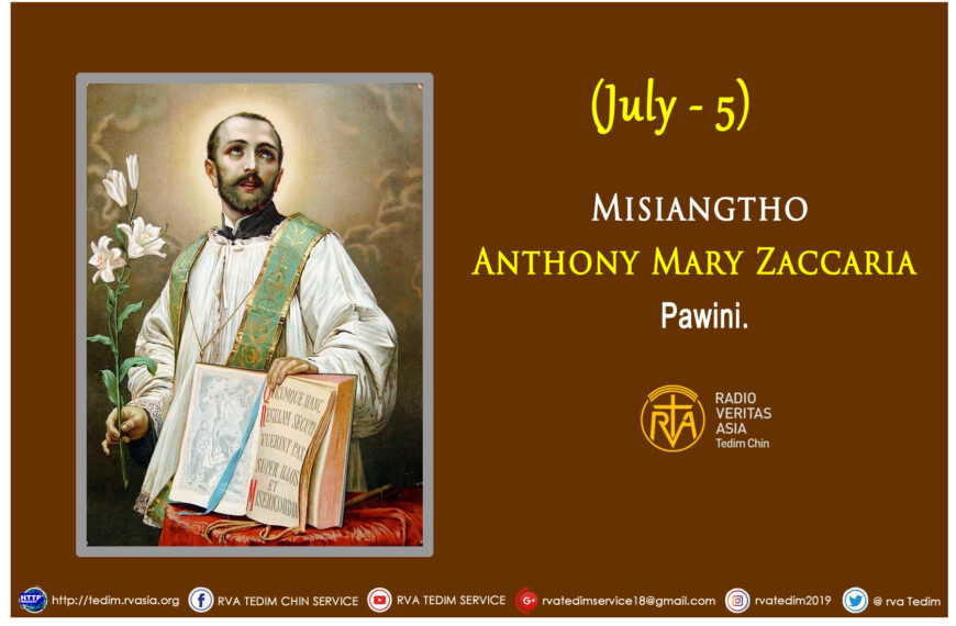 Misiangtho Anthony Mary Zaccaria Pawini.(July – 5)
