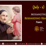 Misiangtho Bernardino Realino Pawini. (July – 2)