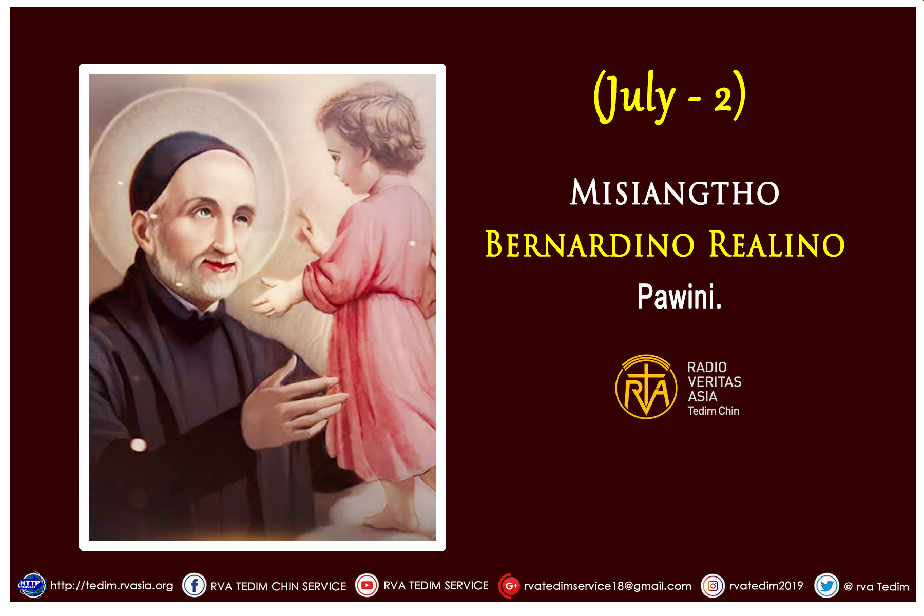 Misiangtho Bernardino Realino Pawini. (July – 2)