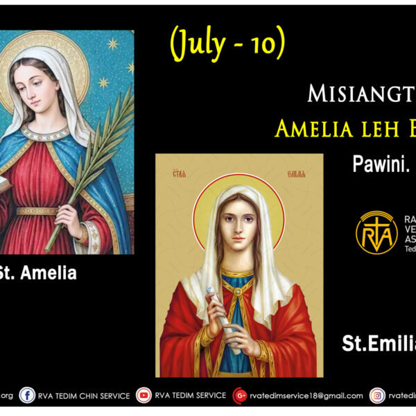 Misiangtho Amelia leh Emilia te pawini. (July – 10)