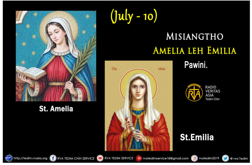 Misiangtho Amelia leh Emilia te pawini. (July – 10)
