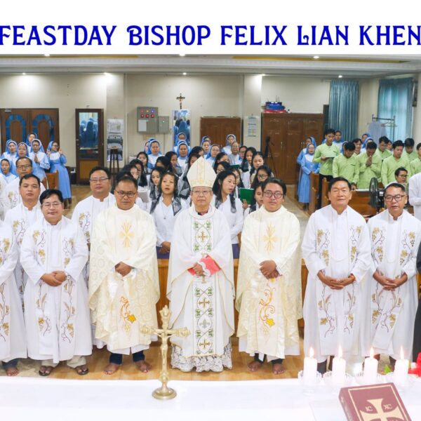 Feastday Celebration of His Excellency Bishop Felix Lian Khen Thang at Diocesan Centre, Kalaymyo (29.8.2026) Sat