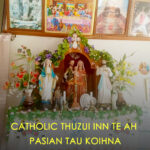 CATHOLIC THUZUI INN TE AH PASIAN TAU KOIHNA