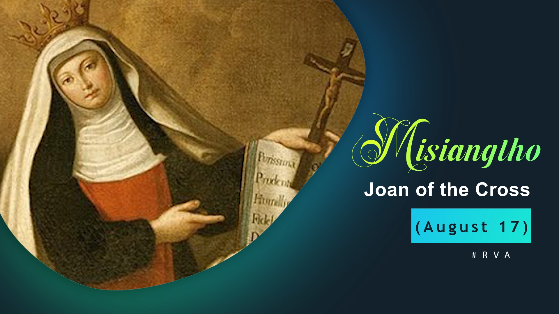 Misiangtho Joan of the Cross Pawini.(Aug – 17)