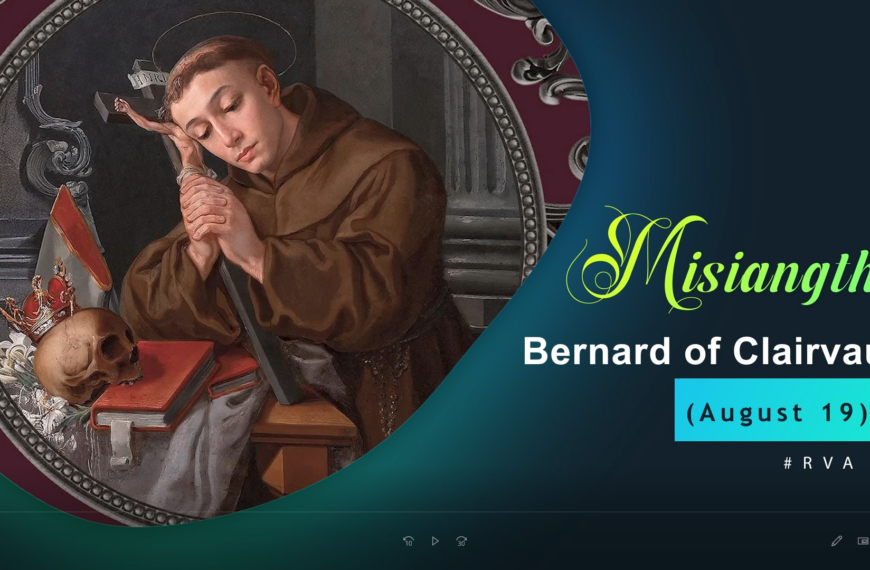 Misiangtho Bernard of Clairvaux Pawini.(Aug-20)