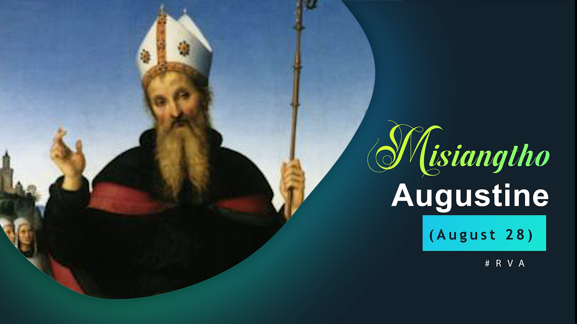 Misiangtho Augustine Pawini.(August – 28)