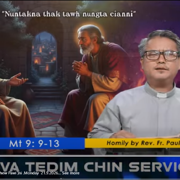 Hun Nautang sung Nipi (25) Na. St. Matthew Pawi ni .Monday 21.9.2026