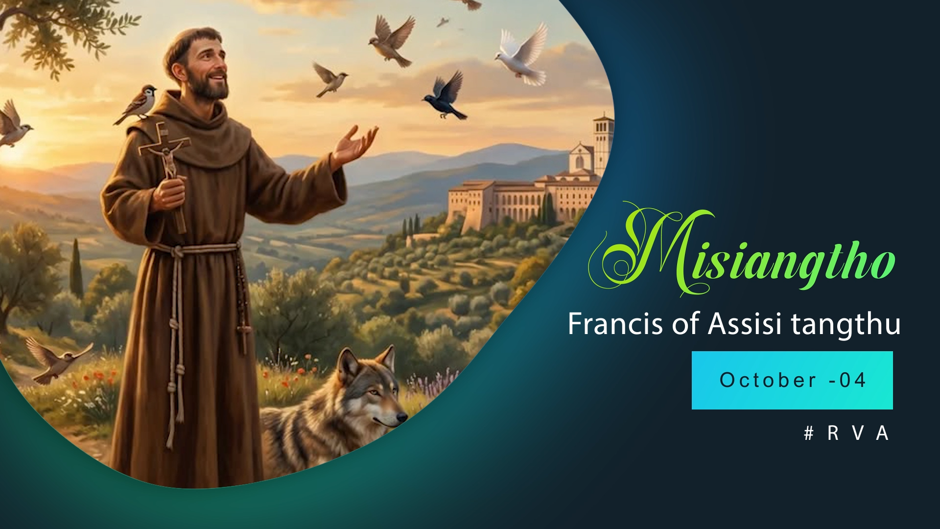 Misiangtho Francis Assisi Pawini.(October 4)