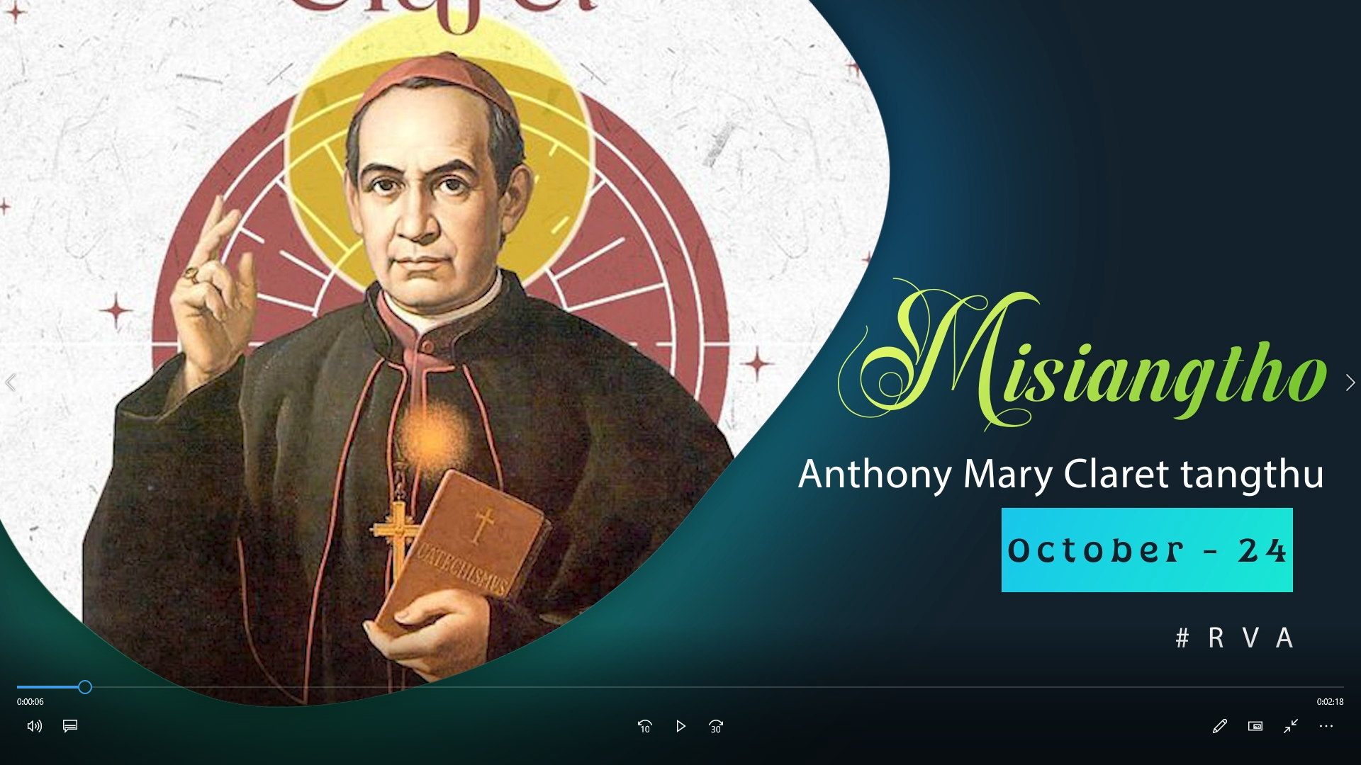Misiangtho Anthony Mary Claret. (24 – October)