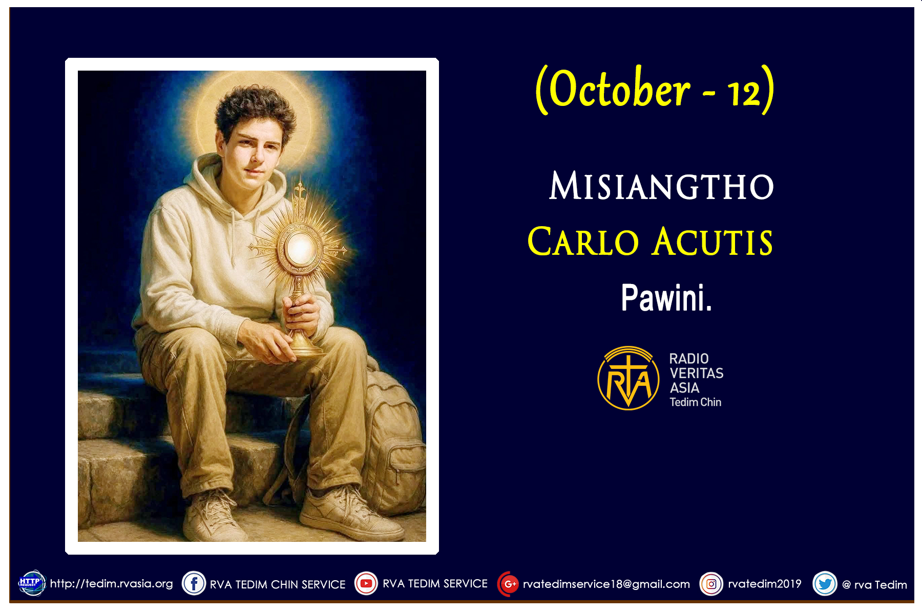 Misiangtho Carlo Acutis Pawini. (Oct – 12)