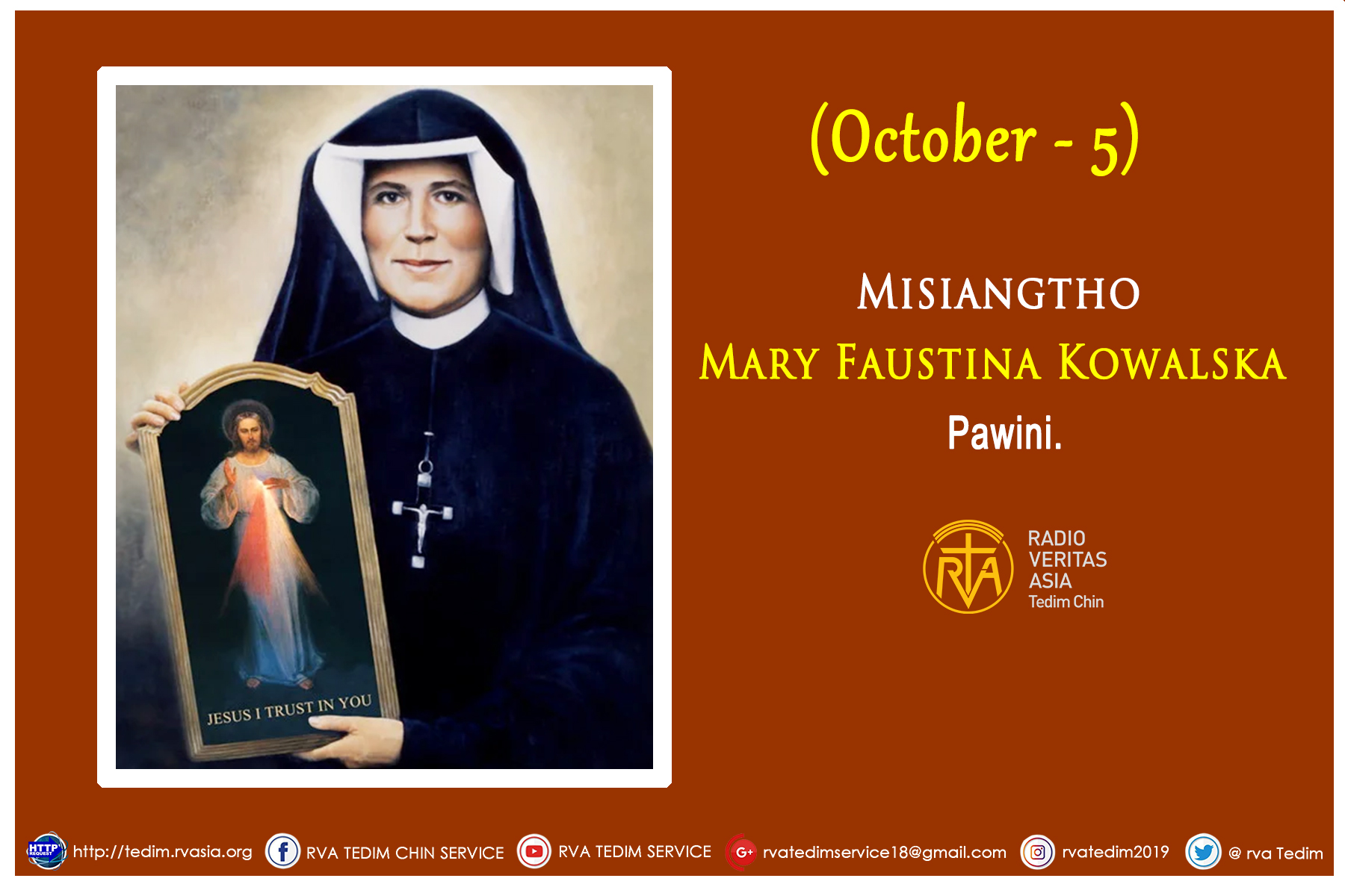 Misiangtho Mary Faustina Kowalska(October – 5)